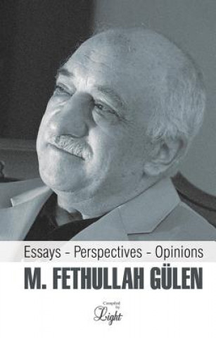 Livre Essays, Perspectives, Opinions M. Fethullah Gulen