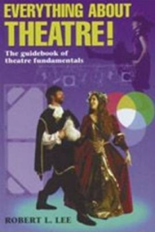 Carte Everything About Theatre Robert Leroy Lee