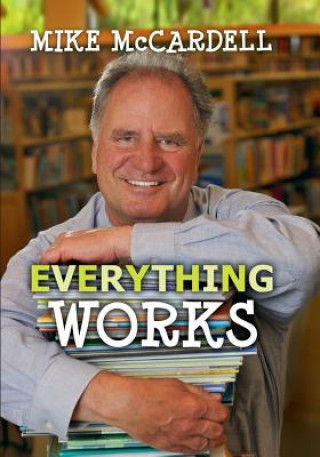 Book Everything Works Mike McCardell