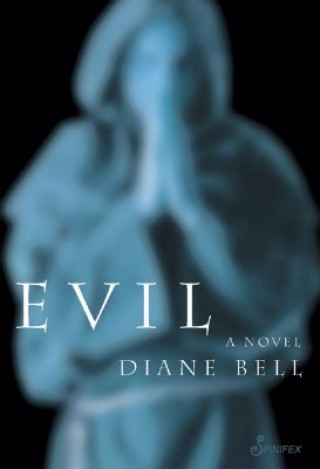 Kniha Evil Diane Bell