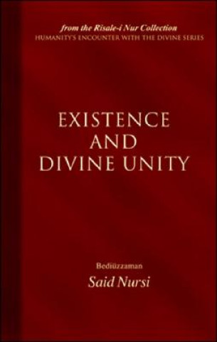 Kniha Existence and Divine Unity Bediuzzaman Said Nursi