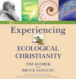 Könyv Experiencing Ecological Christianity Bruce Sanguin