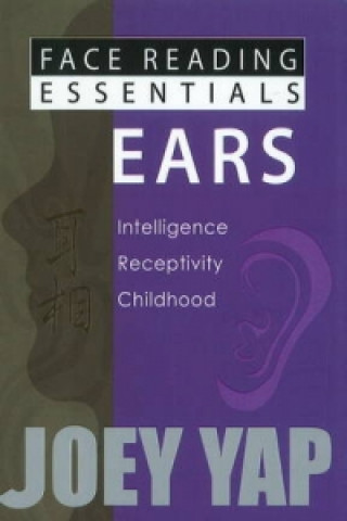 Kniha Face Reading Essentials -- Ears Joey Yap