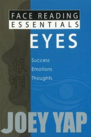 Carte Face Reading Essentials -- Eyes Joey Yap