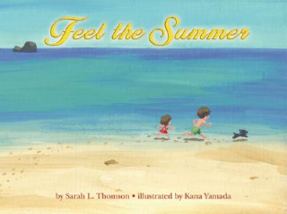 Kniha Feel the Summer Sarah L. Thomson