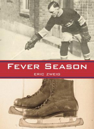 Libro Fever Season Eric Zweig