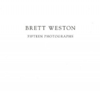 Kniha Fifteen Photographs Brett Weston