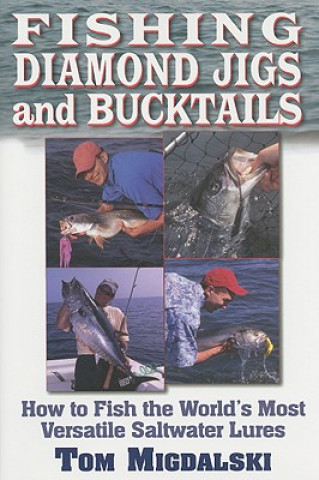 Книга Fishing Diamond Jigs & Bucktails Tom Migdalski