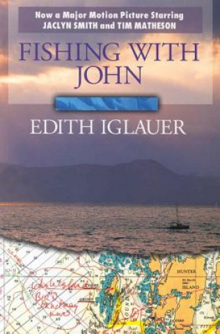 Kniha Fishing with John Edith Iglauer