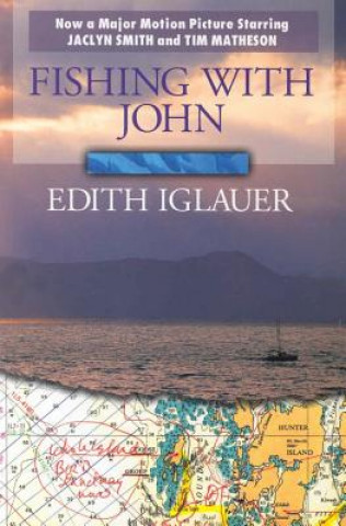 Книга Fishing with John Edith Iglauer