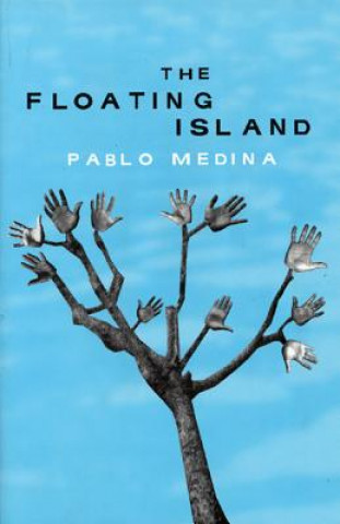 Knjiga Floating Island Pablo Medina