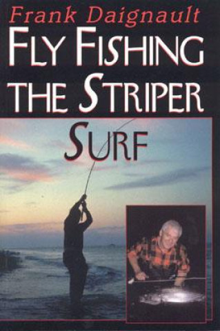 Carte Fly Fishing the Striper Surf Frank Daignault