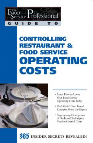 Carte Food Service Professionals Guide to Controlling Restaurant & Food Service Operating Costs Douglas Robert Brown