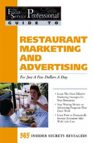 Kniha Food Service Professionals Guide to Restaurant Marketing & Advertising Amy S. Jorgensen