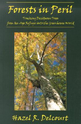 Könyv Forests in Peril Hazel R. Delcourt