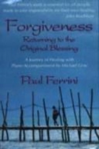 Audio Forgiveness -- Returning to the Original Blessing Cassette Paul Ferrini