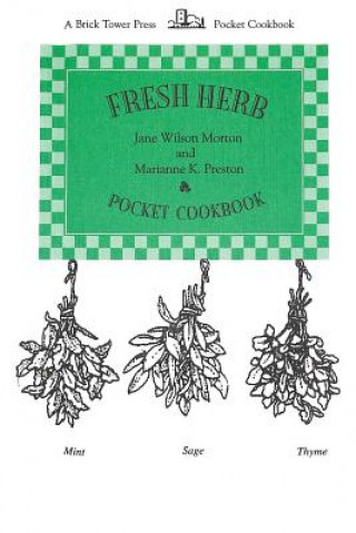 Kniha Fresh Herb Pocket Cookbook Jane Wilson Morton