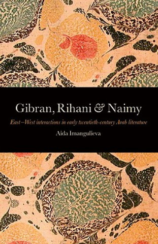 Carte Gibran, Rihani & Naimy Aida Imangulieva