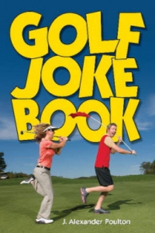 Kniha Golf Joke Book J. Alexander Poulton
