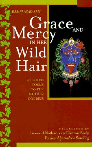 Könyv Grace and Mercy in Her Wild Hair Ramprasad Sen