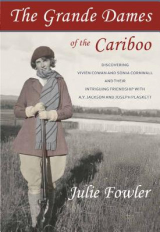 Carte Grande Dames of the Cariboo Julie Fowler
