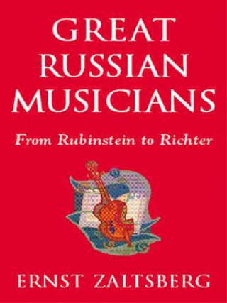 Könyv Great Russian Musicians Ernst Zaltsberg