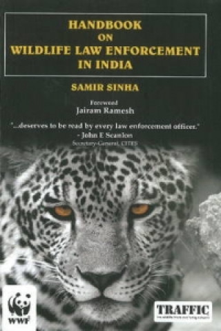 Carte Handbook on Wildlife Law Enforcement in India Samir Sinha