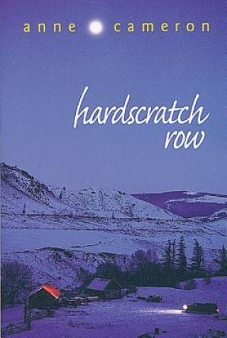 Book Hardscratch Row Anne Cameron