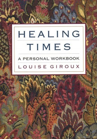 Book Healing Times Louise Giroux