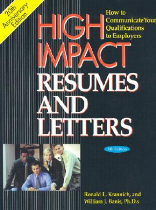 Kniha High Impact Resumes & Letters William J. Banis
