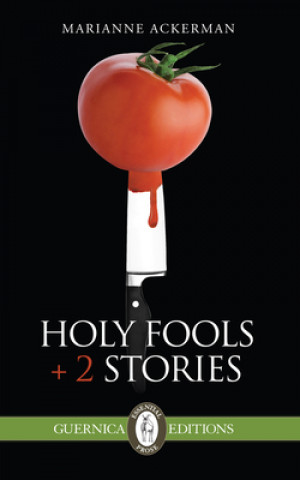 Knjiga Holy Fools & 2 Stories Marianne Ackerman