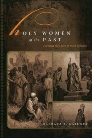 Kniha Holy Women of the Past Barbara Gardner