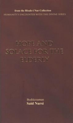 Kniha Hope & Solace for the Elderly Bediuzzaman Said Nursi