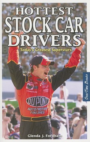 Knjiga Hottest Stock Car Drivers Glenda J. Fordham
