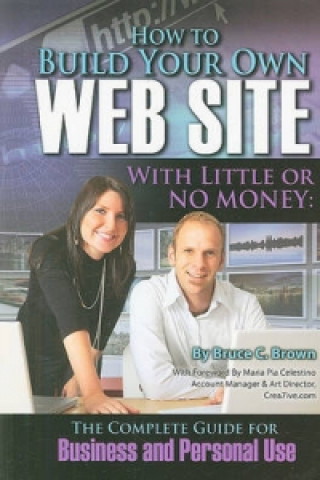Book How to Build Your Own Web Site with Little or No Money Bruce Brown