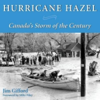 Kniha Hurricane Hazel Jim Gifford