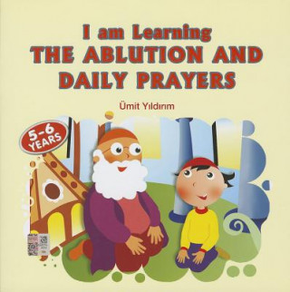 Kniha I Am Learning the Ablution & Daily Prayers Umit Yildirim