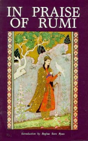 Buch In Praise of Rumi Regina Sara Ryan