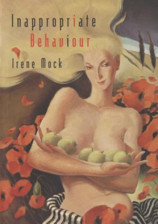 Knjiga Inappropriate Behaviour Irene Mock