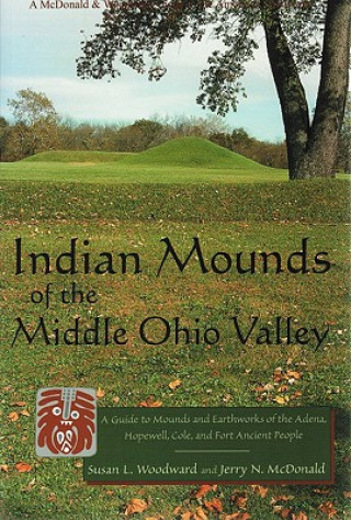 Kniha Indian Mounds of the Middle Ohio Valley Jerry N. McDonald
