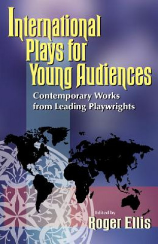 Könyv International Plays for Young Audiences Roger Ellis