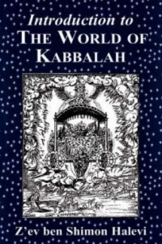 Carte Introduction to the World of Kabbalah Z'ev Ben Shimon Halevi