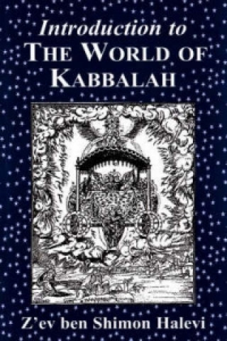 Kniha Introduction to the World of Kabbalah Z'ev Ben Shimon Halevi