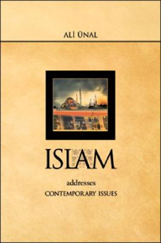 Libro Islam Addresses Contemporary Issues Ali Unal