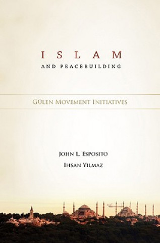 Kniha Islam & Peacebuilding Ihsan Yilmaz