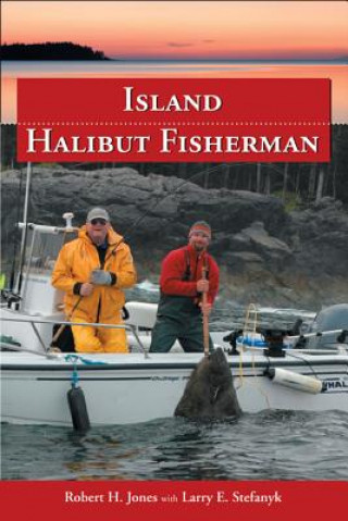 Książka Island Halibut Fisherman Larry E. Stefanyk