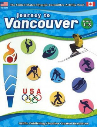 Book Journey to Vancouver United States Olympic Committee