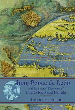 Βιβλίο Juan Ponce de Leon Robert H. Fuson