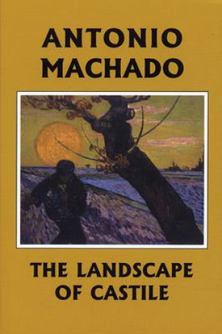 Kniha Landscape of Castile Antonio Machado