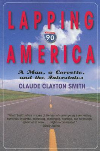 Книга Lapping America Claude Clayton Smith